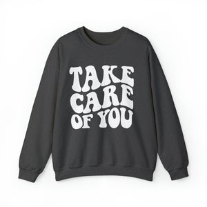 Take Care of You Sweatshirt