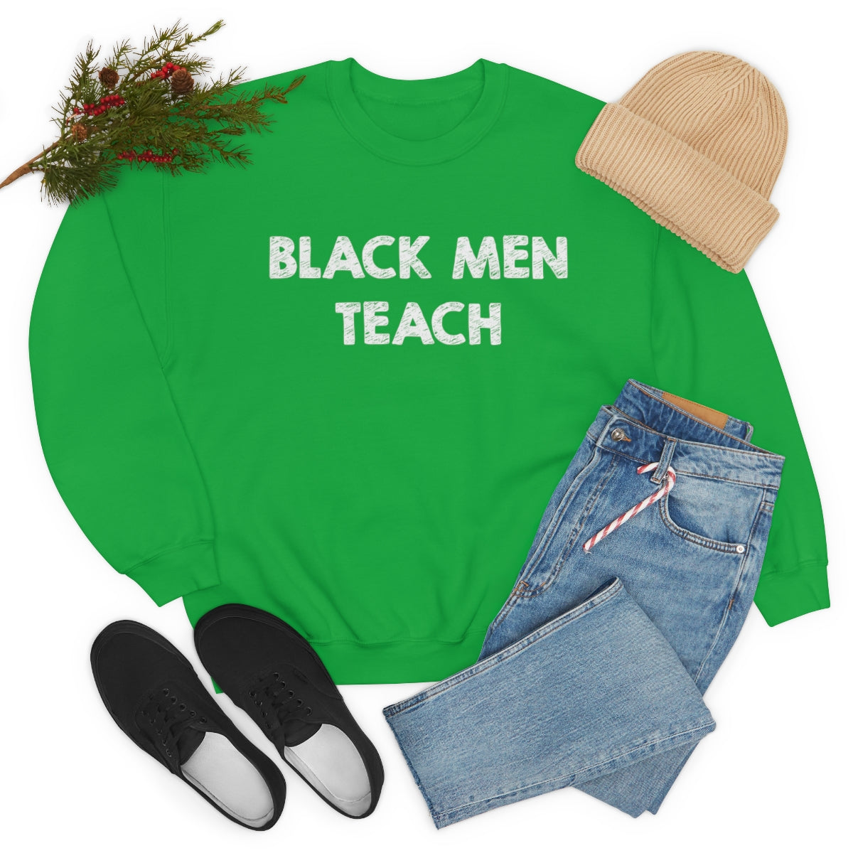 Black Men Teach Sweatshirt