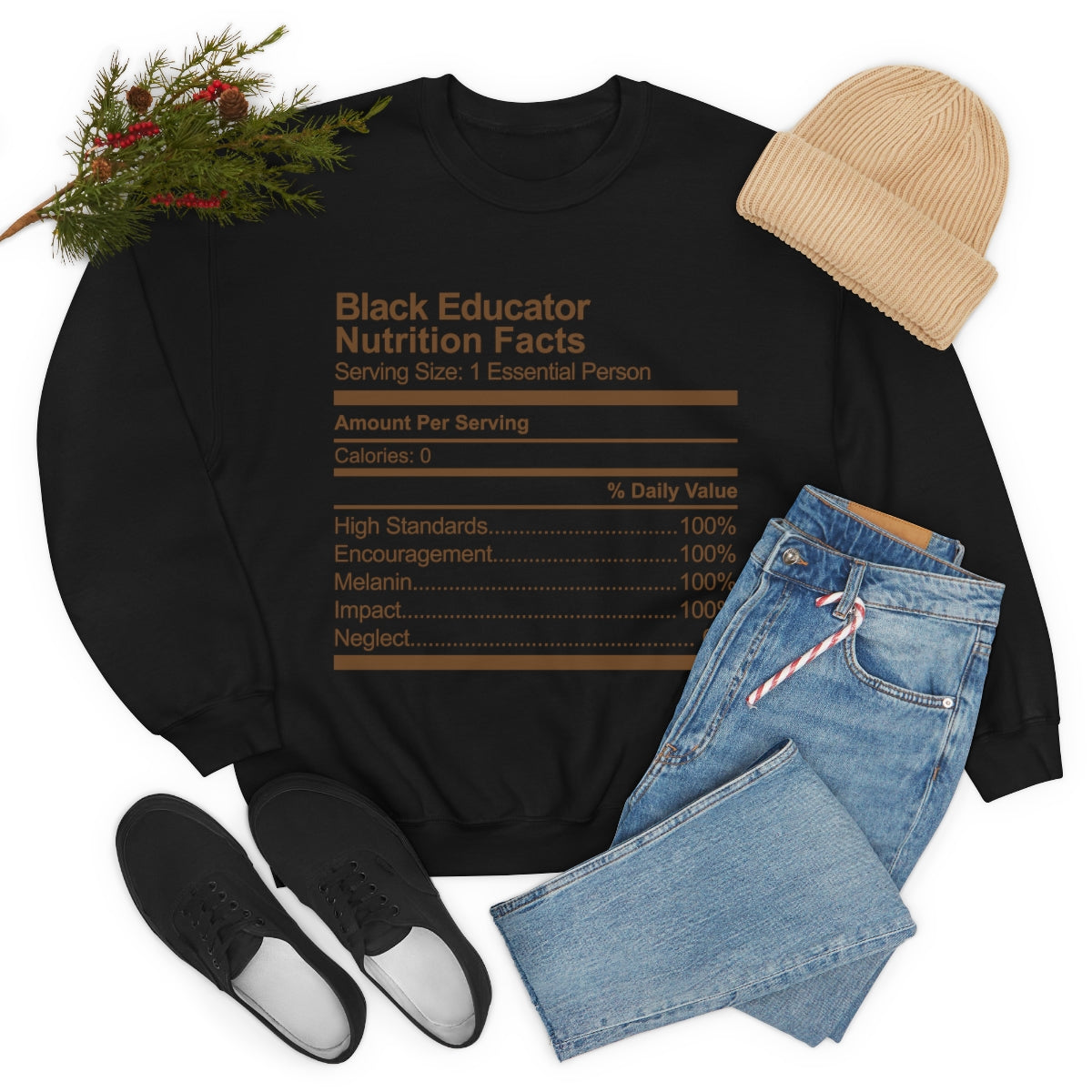 Black Educator Nutrition Facts Sweatshirt