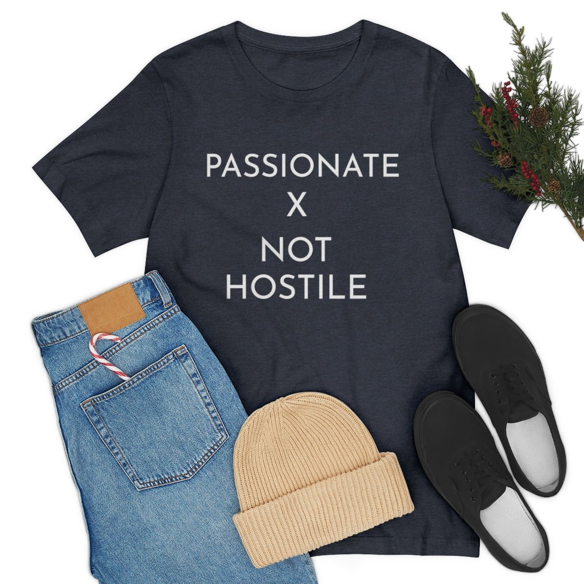Passionate x Not Hostile