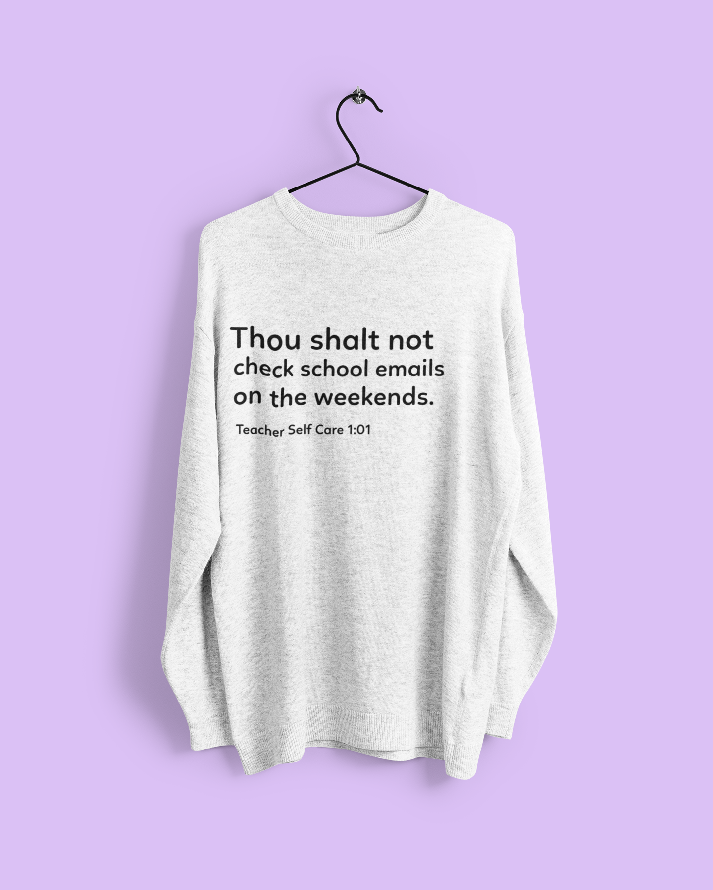 Thou Shalt Not Sweatshirt